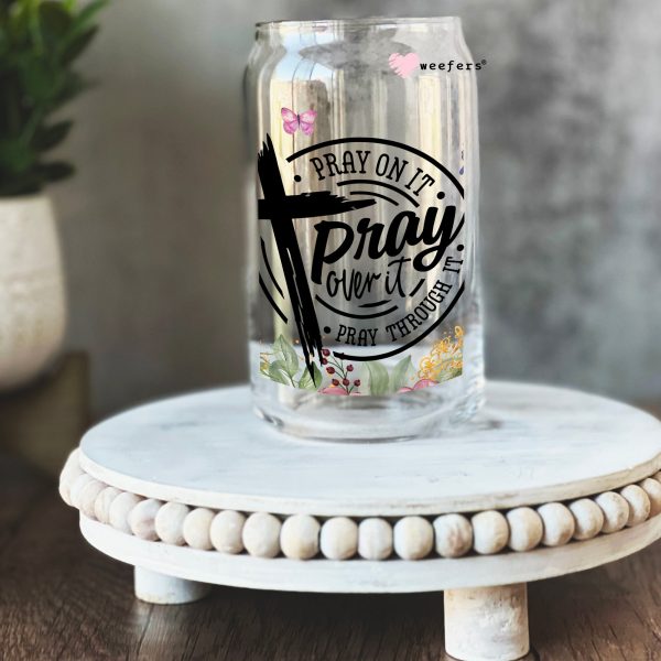 Pray on it Christian 16oz Libbey Glass Can UV DTF or Sublimation Cup Wrap - Decal Transfer For Discount