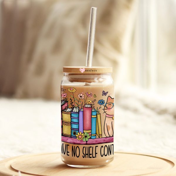 I Have No Shelf Control 16oz Libbey Glass Can UV DTF or Sublimation Cup Wrap - Decal Transfer Hot on Sale - Image 3