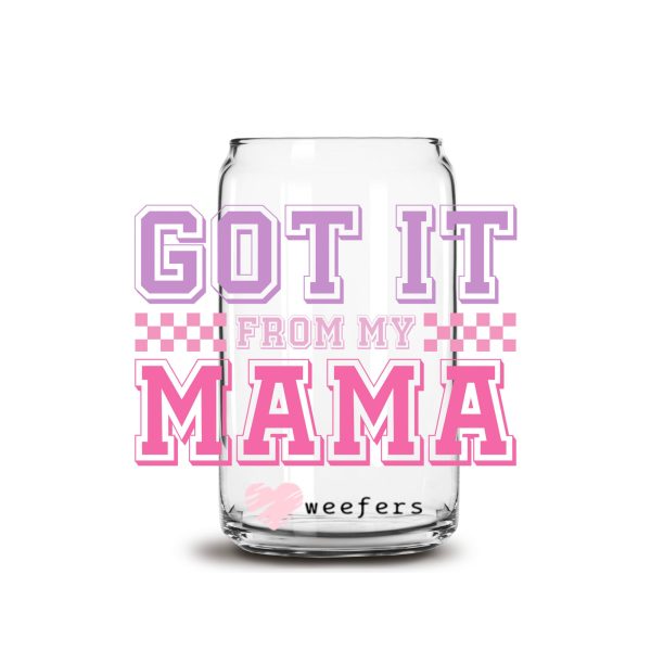 Got it From My Mama  16oz Libbey Glass Can UV DTF or Sublimation Wrap - Decal For Cheap - Image 2