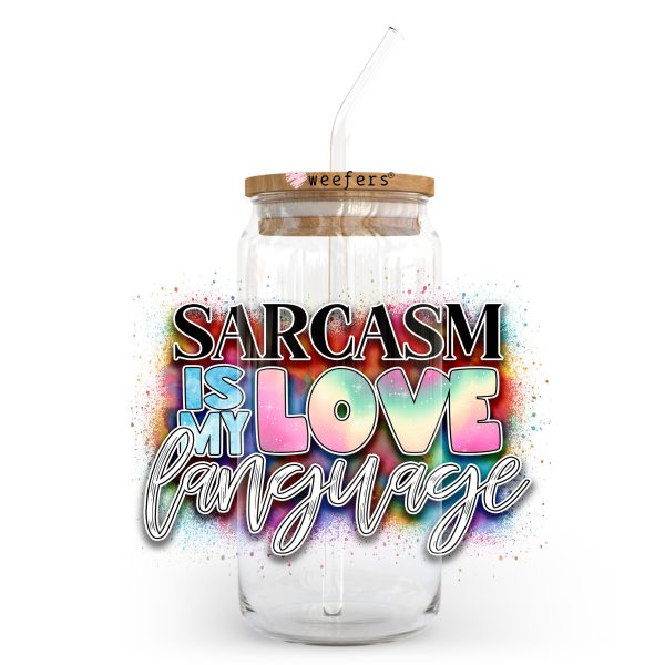 Sarcasm is My Love Language 20oz Libbey Glass Can UV DTF or Sublimation Wrap - Decal Transfer Discount - Image 2