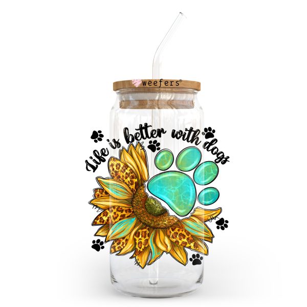Life is Better With Dogs Sunflower Teal 20oz Libbey Glass Can UV DTF or Sublimation Wrap - Decal Transfer For Discount