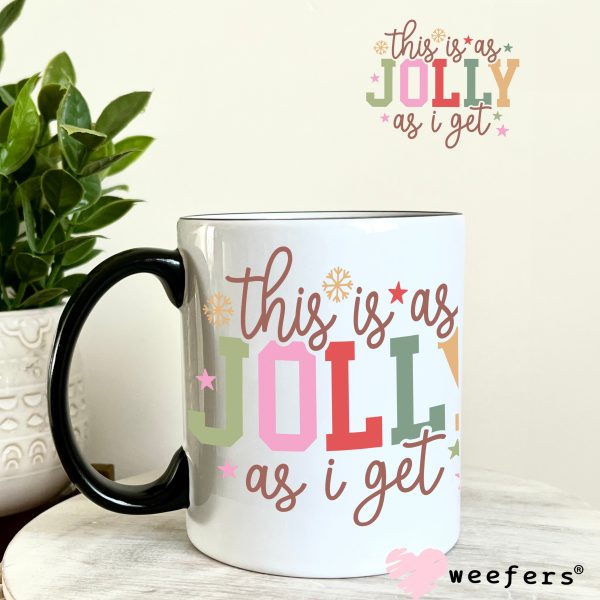 This is as Jolly as I Get Christmas UV DTF Decal Sale