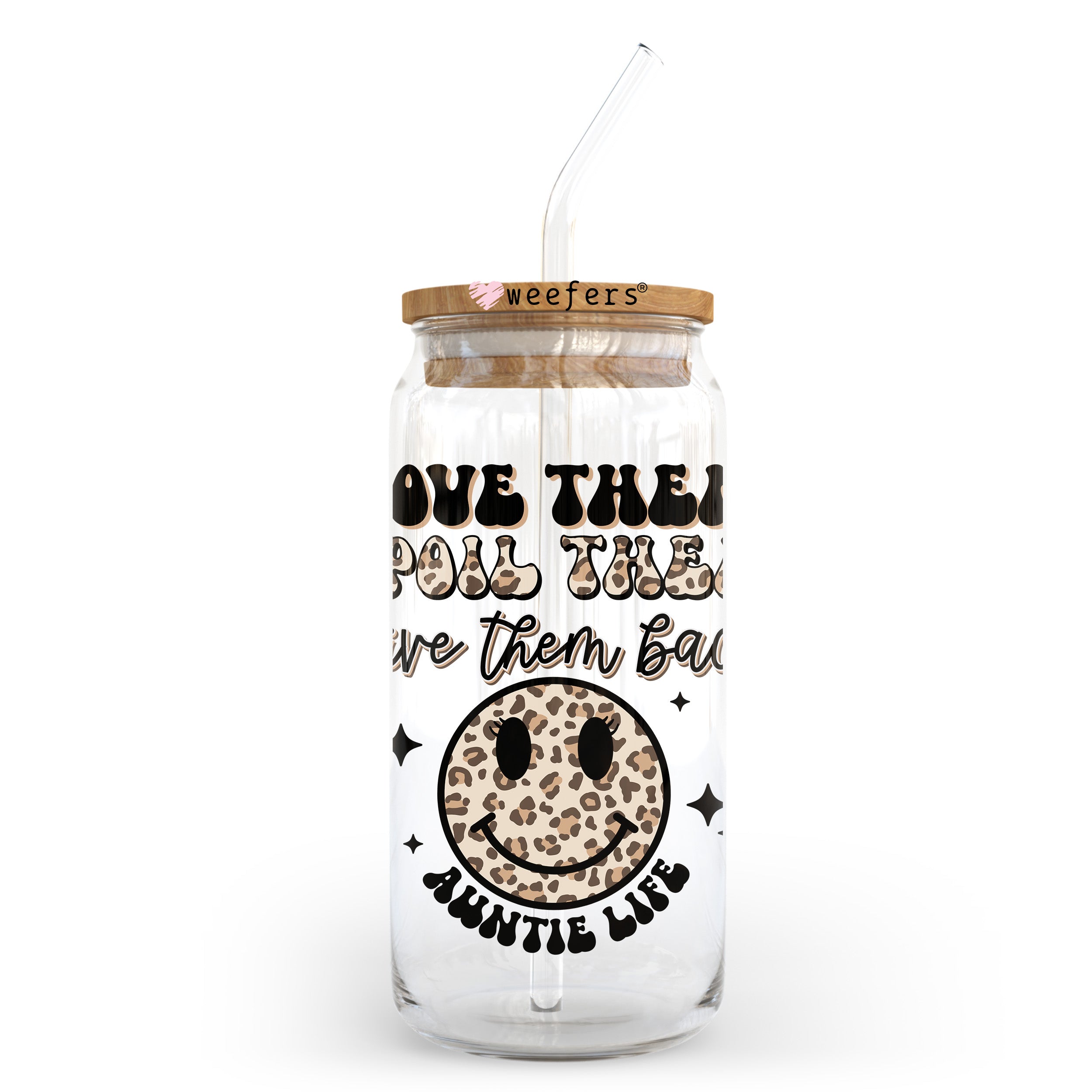 Love Them Spoil Them Give Them Back Auntie Life 20oz Libbey Glass Can UV DTF or Sublimation Wrap – Decal Transfer on Sale
