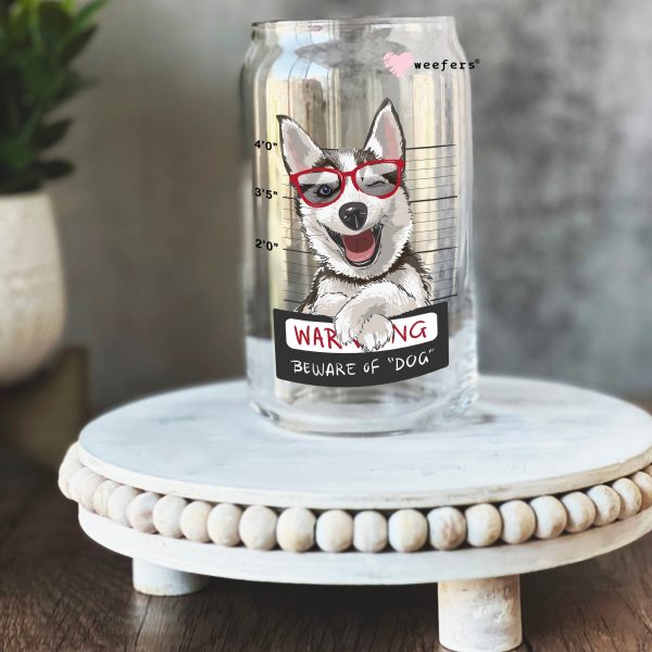 Husky Beware of Dog Mug Shot Shot 16oz Libbey Glass Can UV DTF or Sublimation Cup Wrap - Decal Transfer For Sale