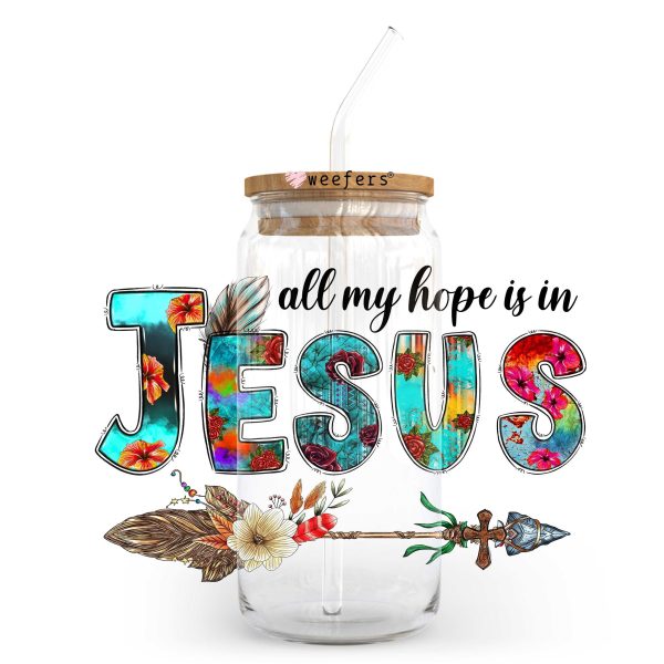 All My Hope is in Jesus 20oz Libbey Glass Can UV DTF or Sublimation Wrap - Decal Transfer Online Hot Sale